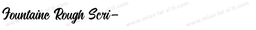 Fountaine Rough Scri字体转换